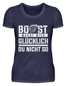 Boost macht mich Glücklich - Damenshirt - Autoholiker