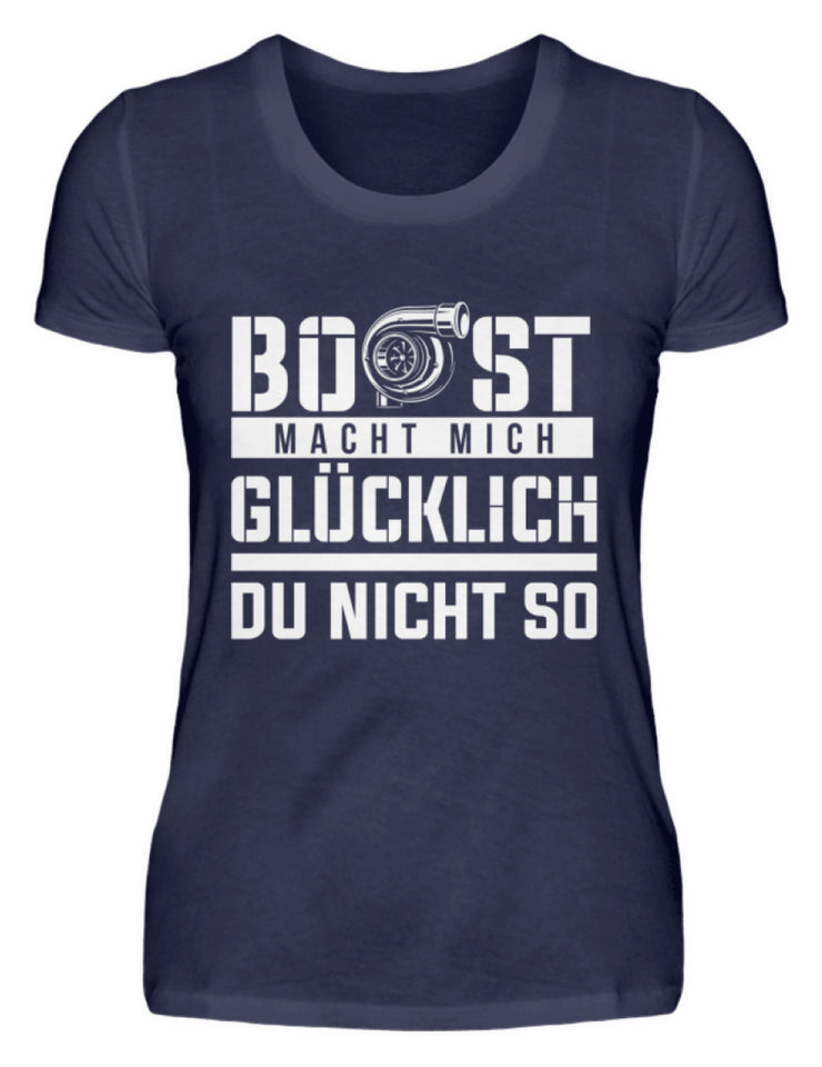 Boost macht mich Glücklich - Damenshirt - Autoholiker