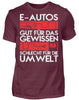 E-Autos schlecht für die Umwelt - Herren Shirt - Autoholiker