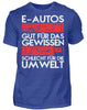 E-Autos schlecht für die Umwelt - Herren Shirt - Autoholiker