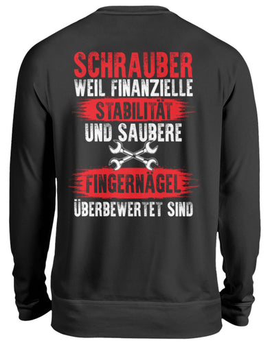 Schrauber weil überbewertet sind - Unisex Pullover - Autoholiker