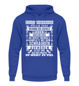 Einmal Mechaniker immer Mechaniker - Unisex Hoodie - Autoholiker