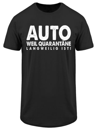 Auto weil Quarantäne langweilig ist!  - Herren Long Tee - Autoholiker