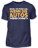 Brudi ich muss los wenn die Autos wieder schrein - Herren Shirt - Autoholiker