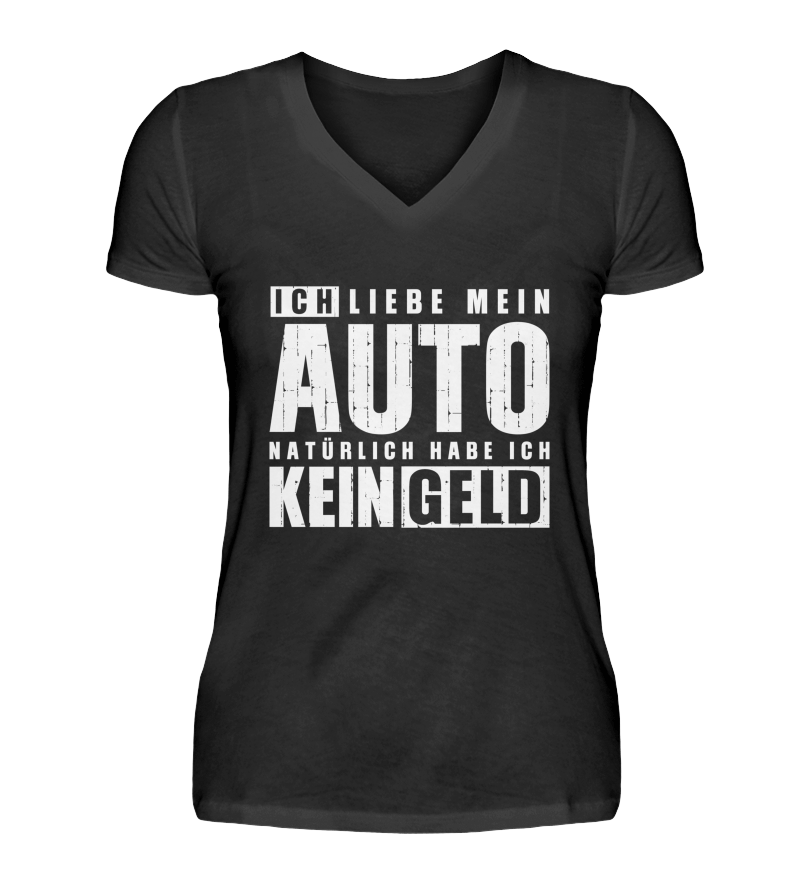 Ich liebe mein Auto  - V-Neck Damenshirt - Autoholiker