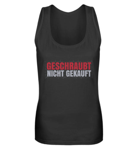 Geschraubt nicht gekauft - Frauen Tanktop - Autoholiker