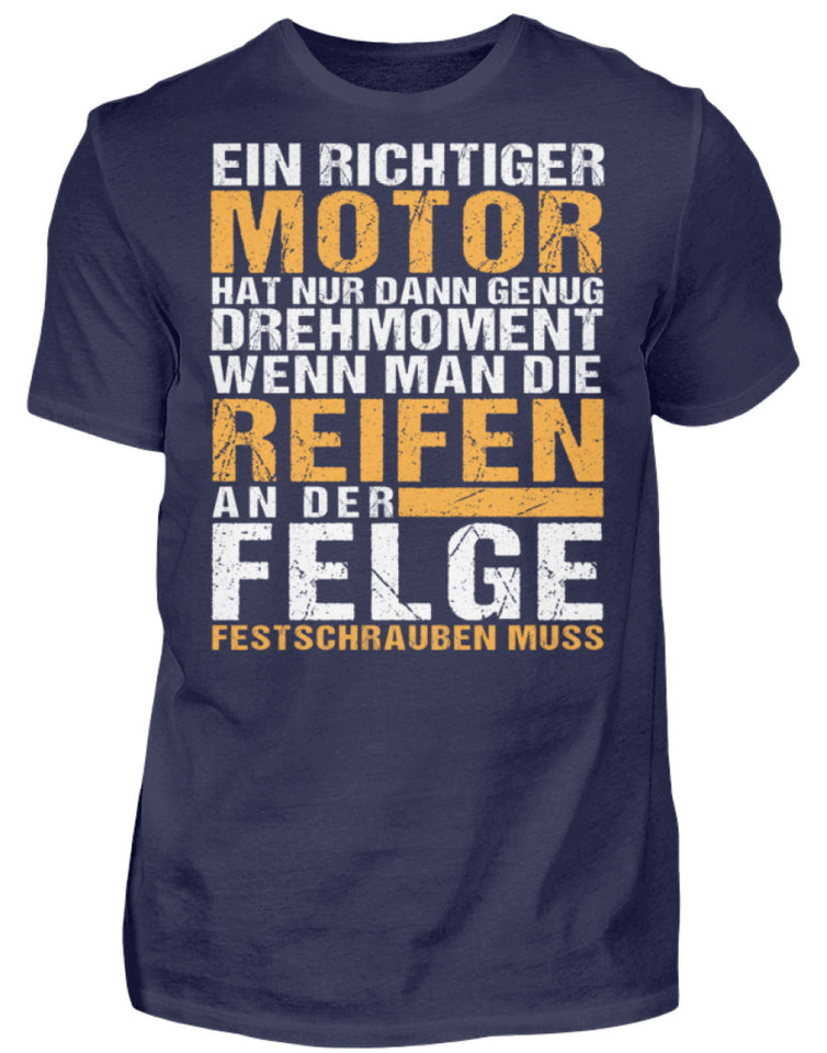 Ein richtiger Motor genug Drehmoment - Herren Shirt - Autoholiker