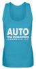 Auto weil Quarantäne langweilig ist!  - Frauen Tanktop - Autoholiker