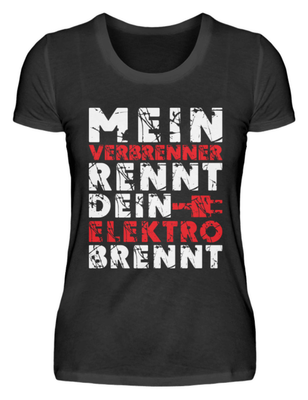 Mein Verbrenner rennt dein Elektro brennt - Damenshirt - Autoholiker