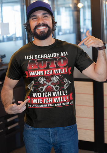 Ich schraube am Auto wann wo wie ich will - Herren Shirt - Autoholiker