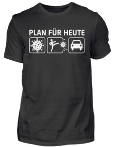 Plan für Heute Corona Auto - Herren Shirt - Autoholiker