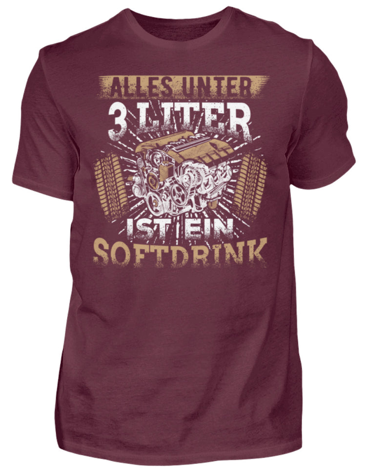 Alles unter 3 Liter ist ein Softdrink - Herren Shirt - Autoholiker