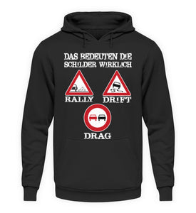 Das Bedeuten die Schilder wirklich - Unisex Hoodie - Autoholiker