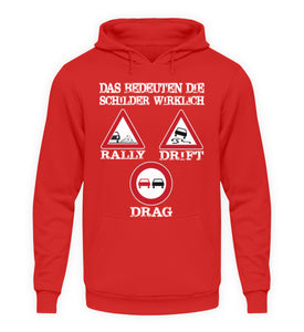 Das Bedeuten die Schilder wirklich - Unisex Hoodie - Autoholiker