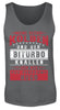 Meine sechs Kolben und der Biturbo knallen dich weg du Hubraum Hugo - Herren Tanktop - Autoholiker