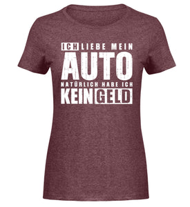 Ich liebe mein Auto  - Damen Melange Shirt - Autoholiker