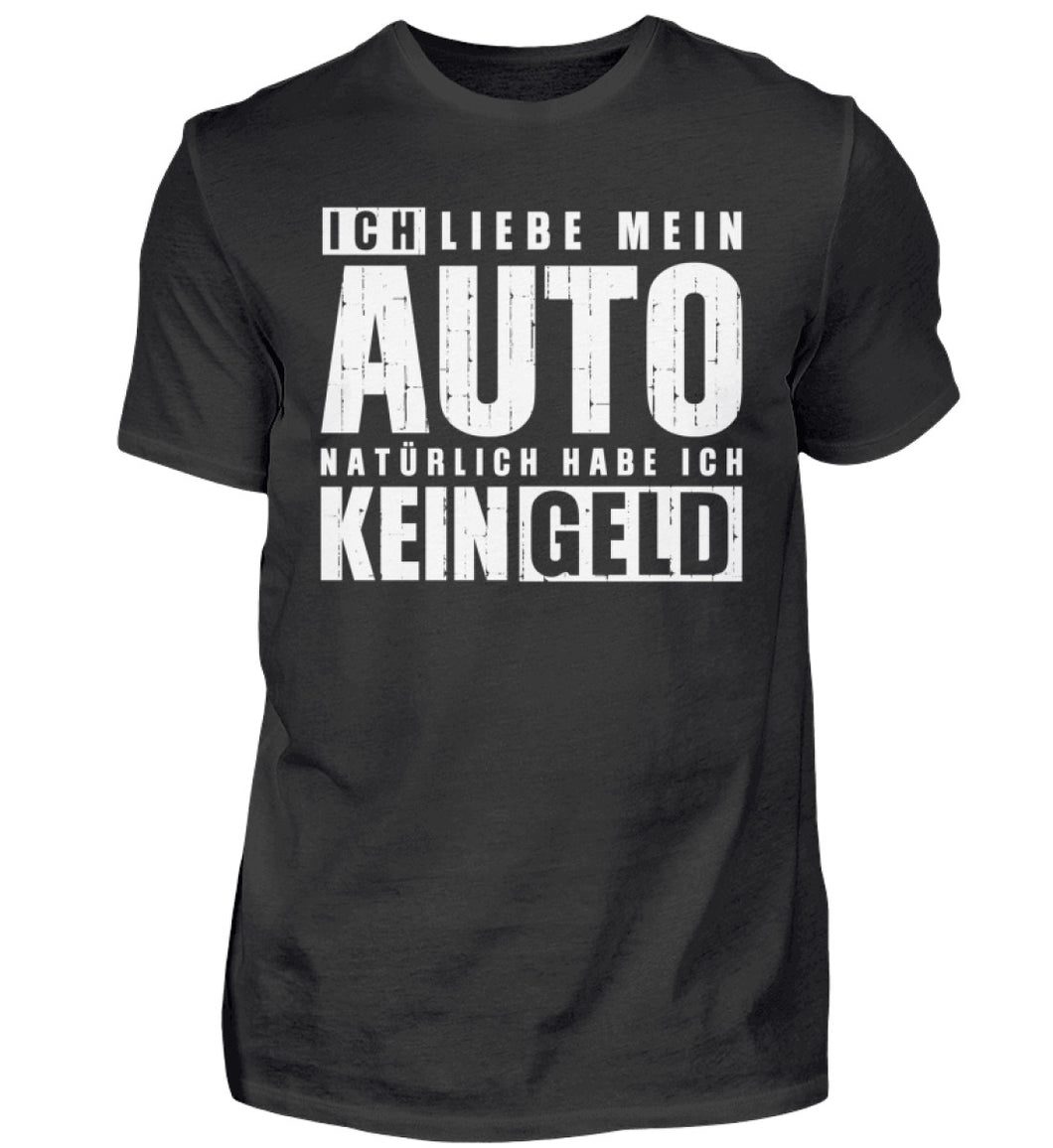 Ich liebe mein Auto  - Herren Shirt - Autoholiker