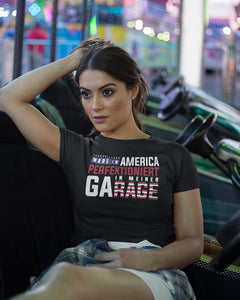 Made in America in meiner Garage   - Damenshirt - Autoholiker