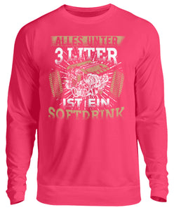 Alles unter 3 Liter ist ein Softdrink - Unisex Pullover - Autoholiker