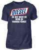 Diesel du bist nicht du wenn du Fahrrad fährst - Herren Shirt - Autoholiker