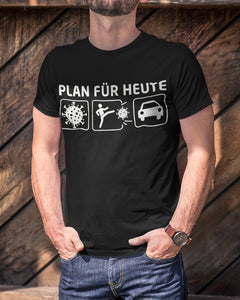 Plan für Heute Corona Auto - Herren Shirt - Autoholiker