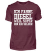 Ich fahre Diesel weil Super bin ich  - Herren Shirt - Autoholiker