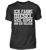 Ich fahre Diesel weil Super bin ich  - Herren Shirt - Autoholiker