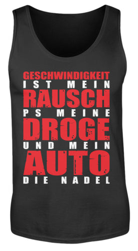 Geschwindigkeit ist mein Rausch - Herren Tanktop - Autoholiker