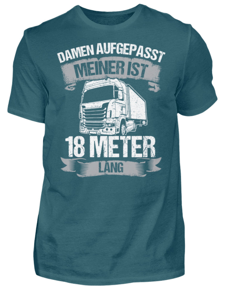 Damen aufgepasst meiner ist 18 Meter - Herren Shirt - Autoholiker