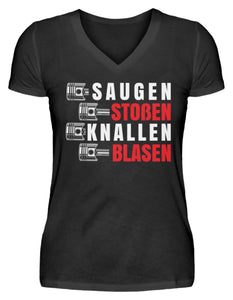 Saugen Stoßen Knallen Blasen - V-Neck Damenshirt - Autoholiker