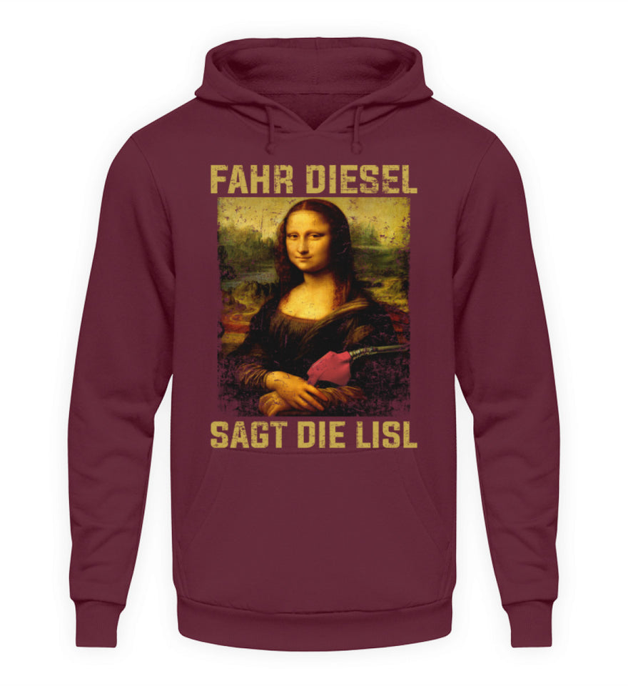 Fahr Diesel sagt die Lisl - Unisex Hoodie - Autoholiker