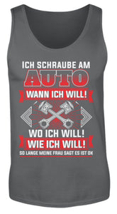 Ich schraube am Auto wann wo wie ich will - Herren Tanktop - Autoholiker