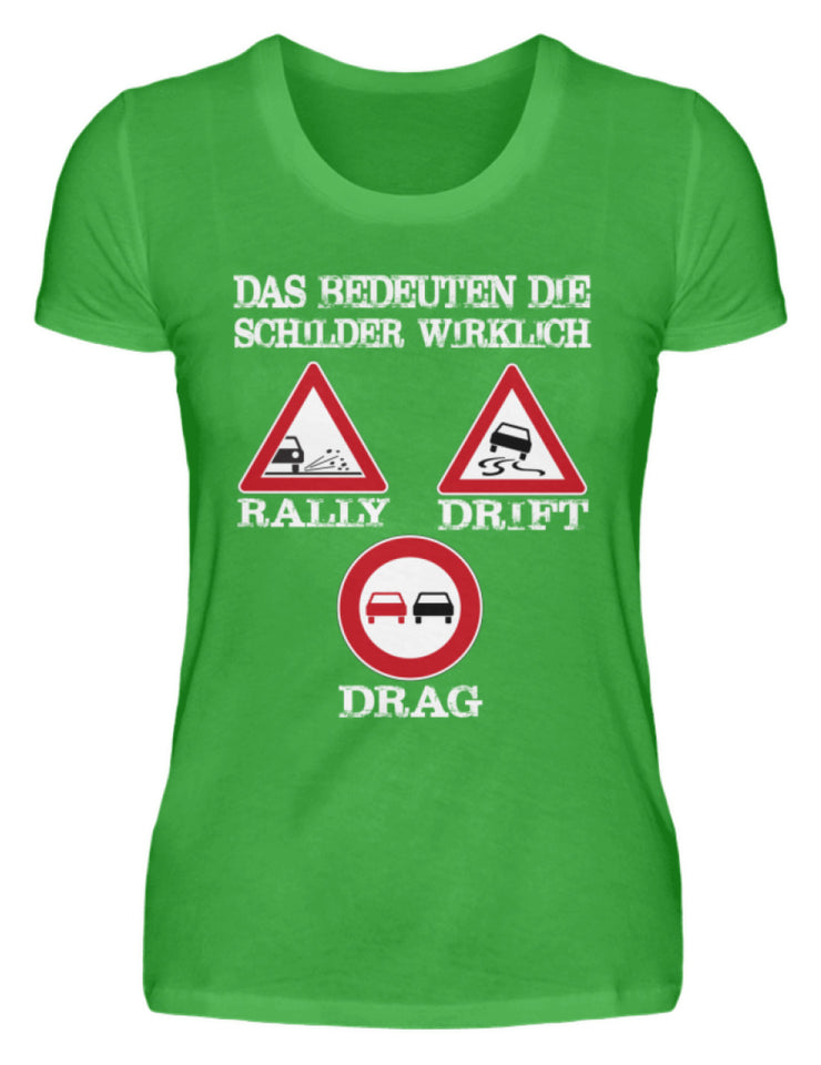 Das Bedeuten die Schilder wirklich - Damenshirt - Autoholiker