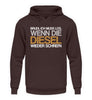 Brudi ich muss los wenn die Diesel wieder schrein - Unisex Hoodie - Autoholiker