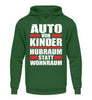 Auto vor Kinder Hubraum statt Wohnraum - Unisex Hoodie - Autoholiker