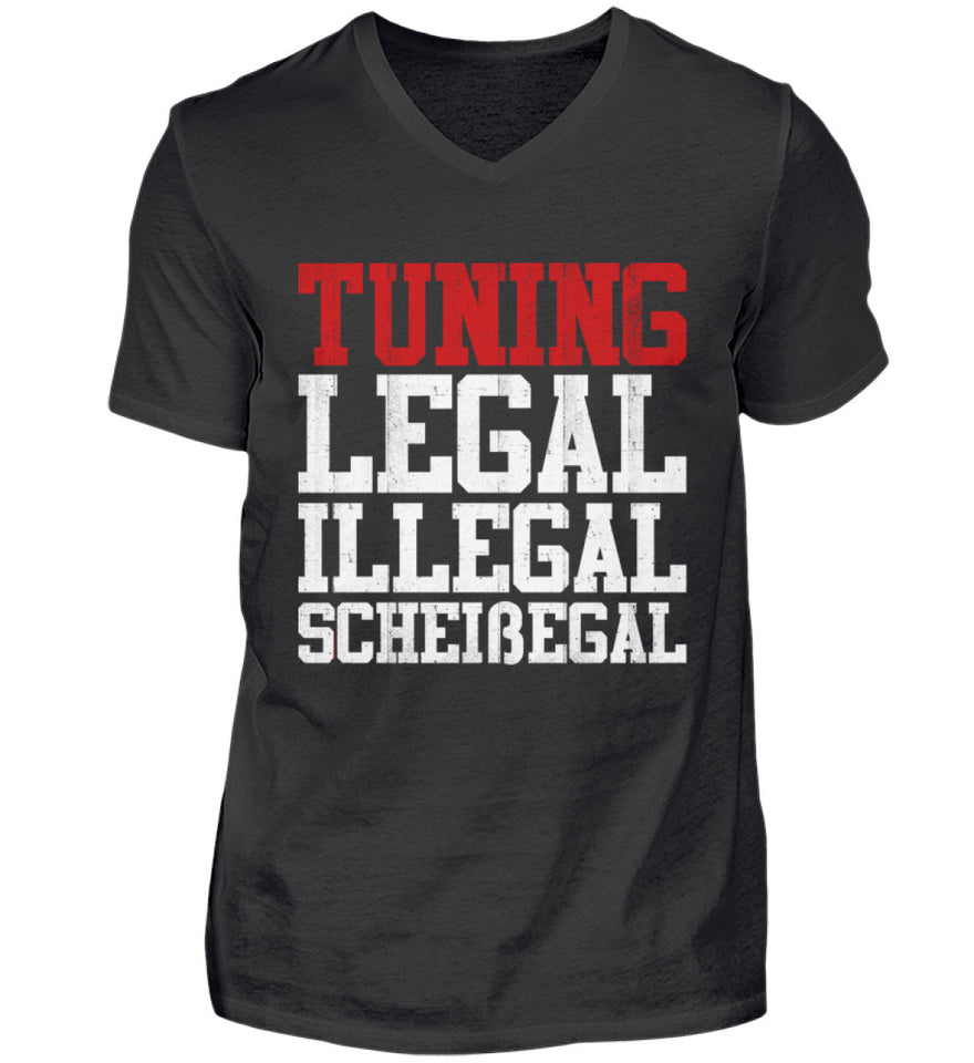 Tuning Legal Illegal Scheißegal  - Herren V-Neck Shirt - Autoholiker