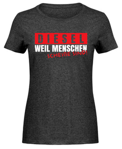 Diesel weil Menschen scheiße sind! - Damen Melange Shirt - Autoholiker