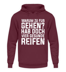 Warum zu Fuß gehen?  - Unisex Hoodie - Autoholiker