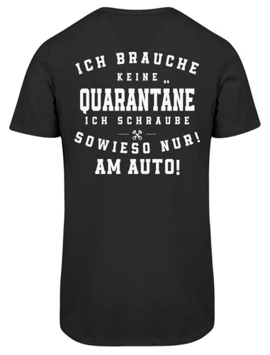 Brauche keine Quarantäne schraube nur  - Herren Long Tee - Autoholiker