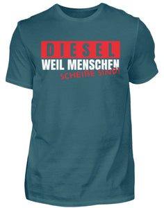 Diesel weil Menschen scheiße sind! - Herren Shirt - Autoholiker