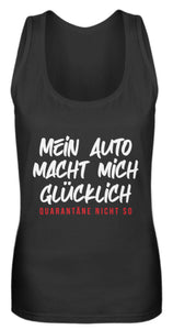 Mein Auto macht mich glücklich  - Frauen Tanktop - Autoholiker