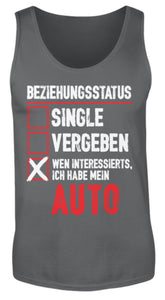 Beziehungsstatus wen interessierts ich habe mein Auto - Herren Tanktop - Autoholiker