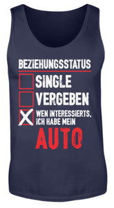 Beziehungsstatus wen interessierts ich habe mein Auto - Herren Tanktop - Autoholiker