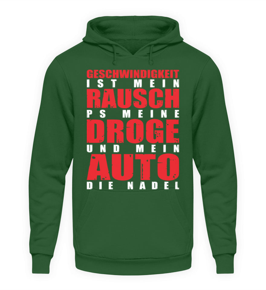 Geschwindigkeit ist mein Rausch - Unisex Hoodie - Autoholiker