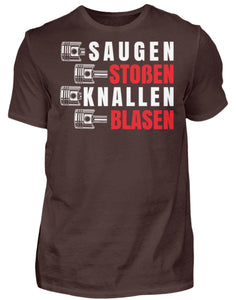 Saugen-Stoßen-Knallen-Blasen - Herren Shirt - Autoholiker