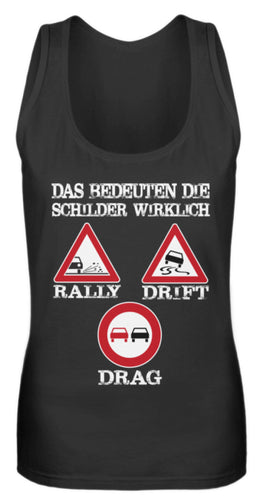 Das Bedeuten die Schilder wirklich - Frauen Tanktop - Autoholiker