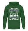 Autos sind nicht nur ein Hobby es ist meine Flucht aus der Ralität - Unisex Hoodie - Autoholiker