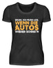 Brudi ich muss los wenn die Autos wieder schrein - Damenshirt - Autoholiker