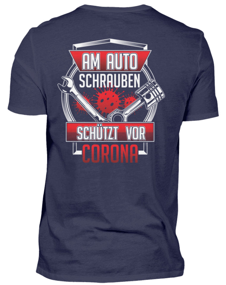 Am Auto schrauben schützt vor Corona - Herren Shirt - Autoholiker