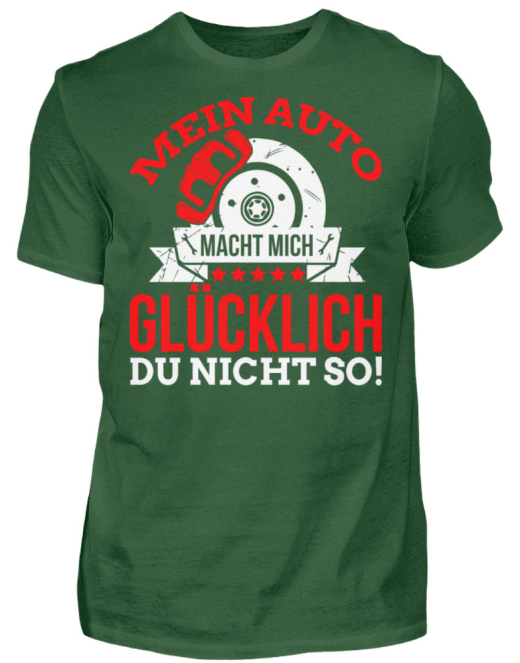 Mein Auto macht mich Glücklich du nicht so - Herren Shirt - Autoholiker